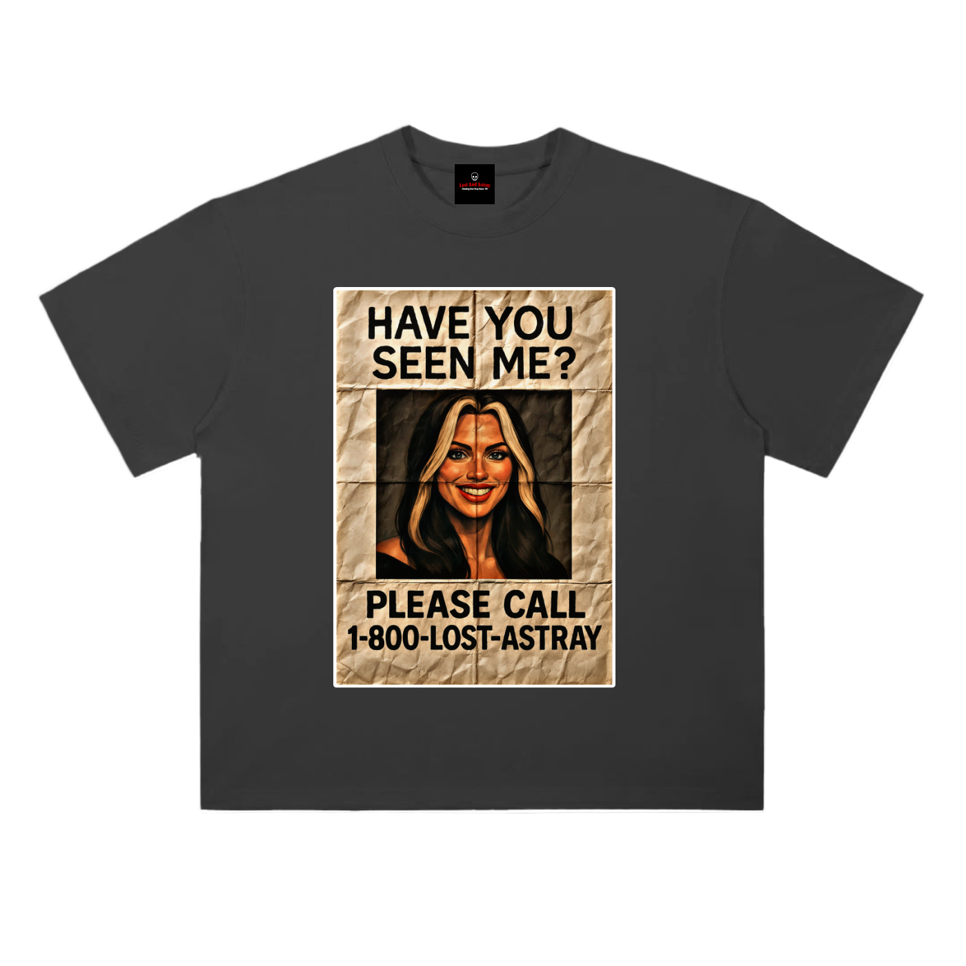 Lost and Astray: Have you seen me? (T-Shirt)