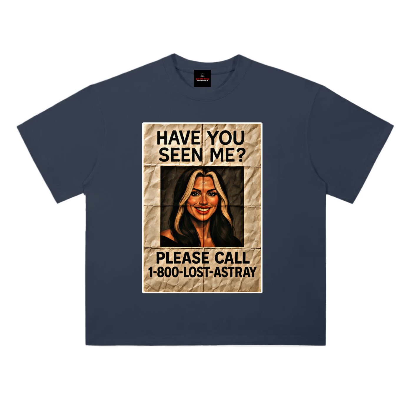 Lost and Astray: Have you seen me? (T-Shirt)